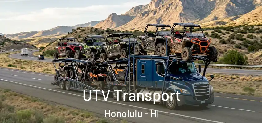 UTV Transport Honolulu - HI